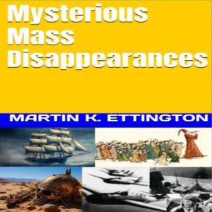 Mysterious Mass Disappearances