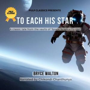 To Each His Star, Bryce Walton