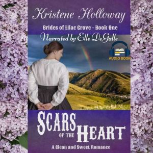 Scars of the Heart, Kristene Holloway