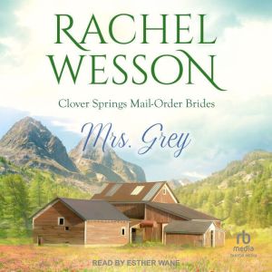 Mrs. Grey, Rachel Wesson