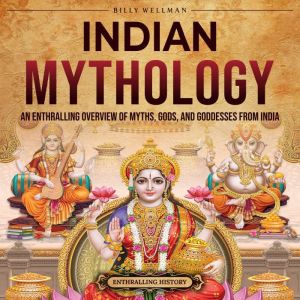 Indian Mythology An Enthralling Over..., Billy Wellman