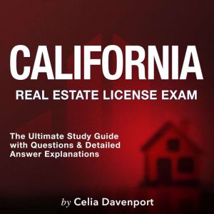 California Real Estate License Exam, Celia Davenport