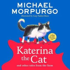 Katerina the Cat and Other Tales from..., Michael Morpurgo