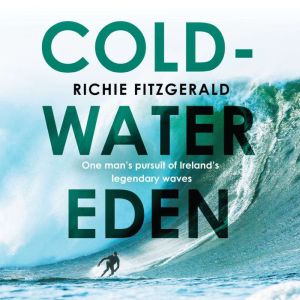 ColdWater Eden, Richie Fitzgerald