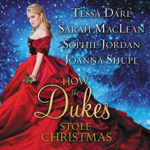How the Dukes Stole Christmas, Tessa Dare