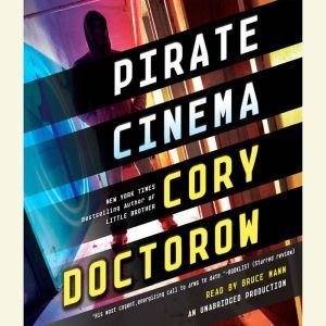 Pirate Cinema, Cory Doctorow