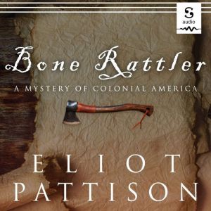 Bone Rattler, Eliot Pattison