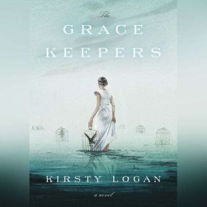 The Gracekeepers, Kirsty Logan