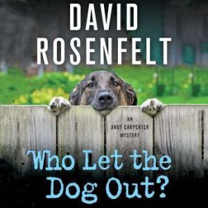 Who Let the Dog Out?, David Rosenfelt