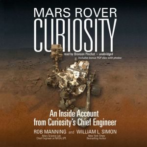 Mars Rover Curiosity, Rob Manning William L. Simon