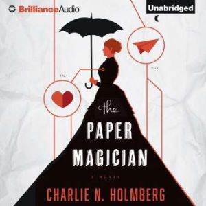 The Paper Magician, Charlie N. Holmberg