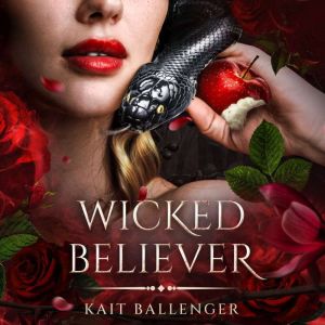 Wicked Believer, Kait Ballenger
