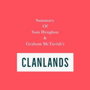 Summary of Sam Heughan & Graham McTavish's Clanlands, Swift Reads