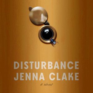 Disturbance, Jenna Clake