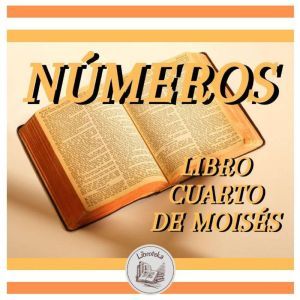 Numeros Libro Cuarto De Moises, LIBROTEKA