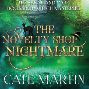 The Novelty Shop Nightmare, Cate Martin
