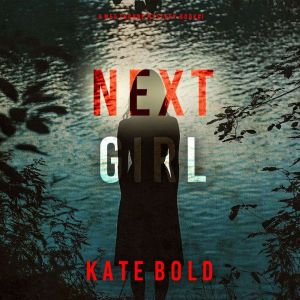 Next Girl (A Meg Thorne Suspense ThrillerBook One)
