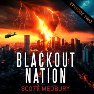 Blackout Nation: Episode 2: Darkness Descends
