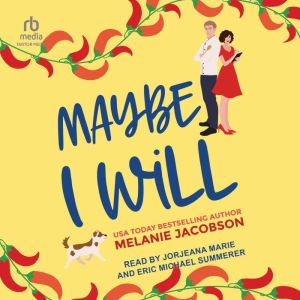Maybe I Will, Melanie Jacobson