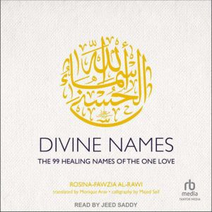 Divine Names, RosinaFawzia alRawi