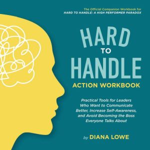 Hard to Hardle Action Workbook, Diana Lowe