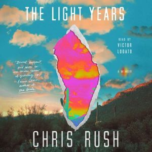 The Light Years, Chris Rush