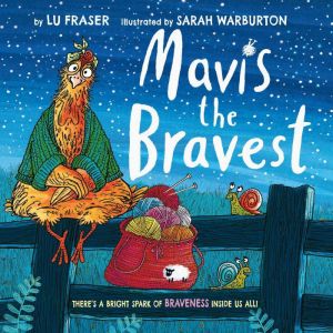 Mavis the Bravest, Lu Fraser