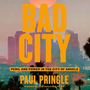 Bad City, Paul Pringle