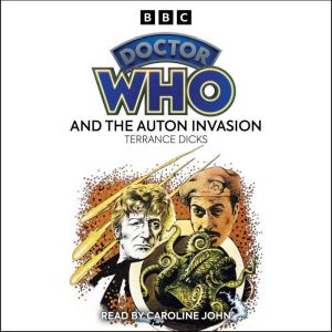 Doctor Who And The Auton Invasion