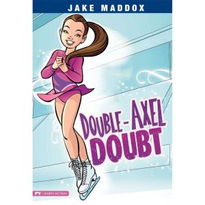 DoubleAxel Doubt, Jake Maddox
