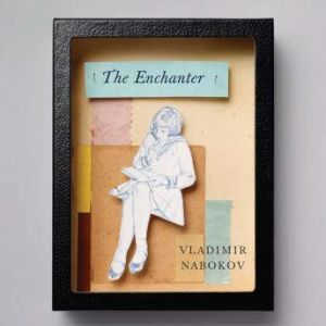 The Enchanter, Vladimir Nabokov