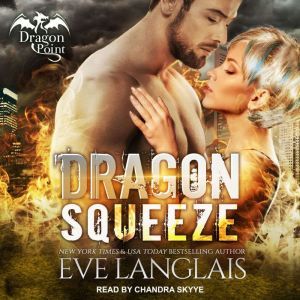 Dragon Squeeze, Eve Langlais