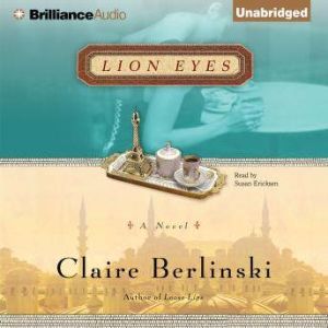 Lion Eyes, Claire Berlinski