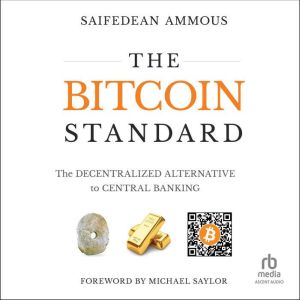 The Bitcoin Standard, Saifedean Ammous