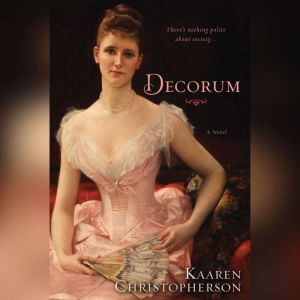 Decorum, Kaaren Christopherson