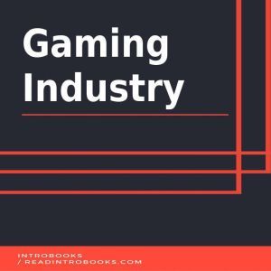 Gaming Industry, Introbooks Team