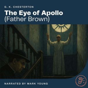 The Eye of Apollo, G. K. Chesterton