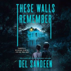 These Walls Remember, Del Sandeen