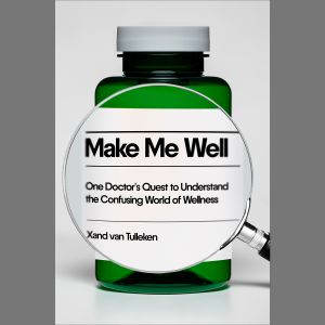 Make Me Well, Xand van Tulleken