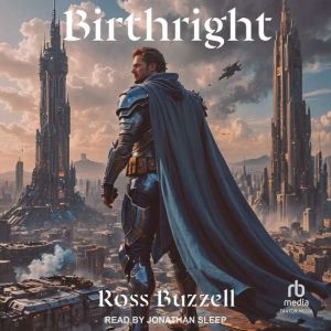 Birthright, Ross Buzzell