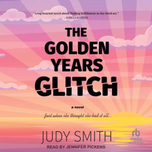 The Golden Years Glitch, Judy Smith