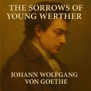 The Sorrows of Young Werther