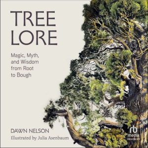 Tree Lore, Dawn Nelson
