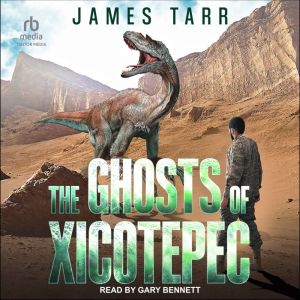 The Ghosts of Xicotepec, James Tarr