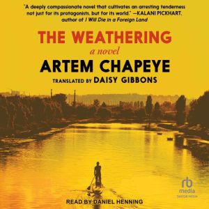 The Weathering, Artem Chapeye