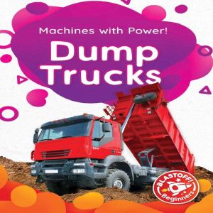 Machines with Power Dump Trucks, Amy McDonald