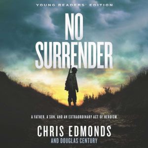 No Surrender Young Readers Edition, Chris Edmonds