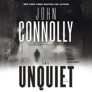 The Unquiet, John Connolly