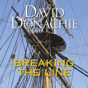 Breaking the Line, David Donachie