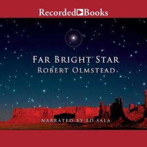 Far Bright Star, Robert Olmstead